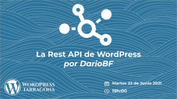 La Rest API de WordPress por DarioBF