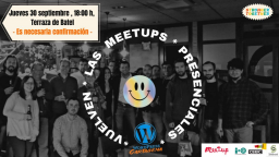 ¡Vuelven las Meetups presenciales! Charla informal con cerveza 🍺