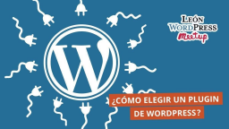 ¿Cómo elegir un plugin de WordPress?